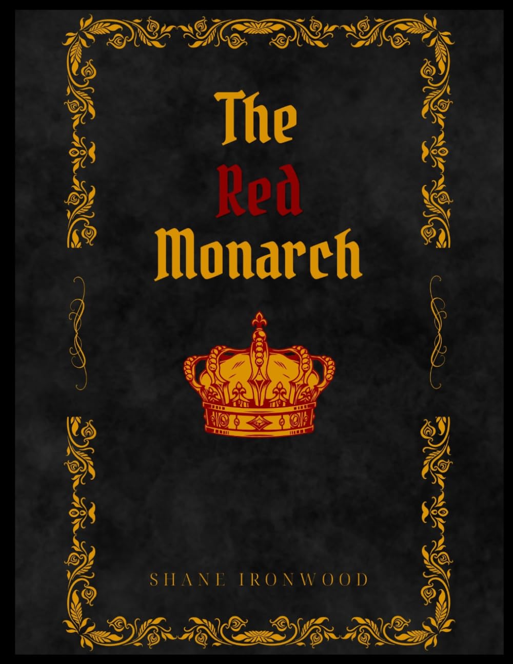 The Red Monarch: A Dark Epic Fantasy of Magic and Rebellion
