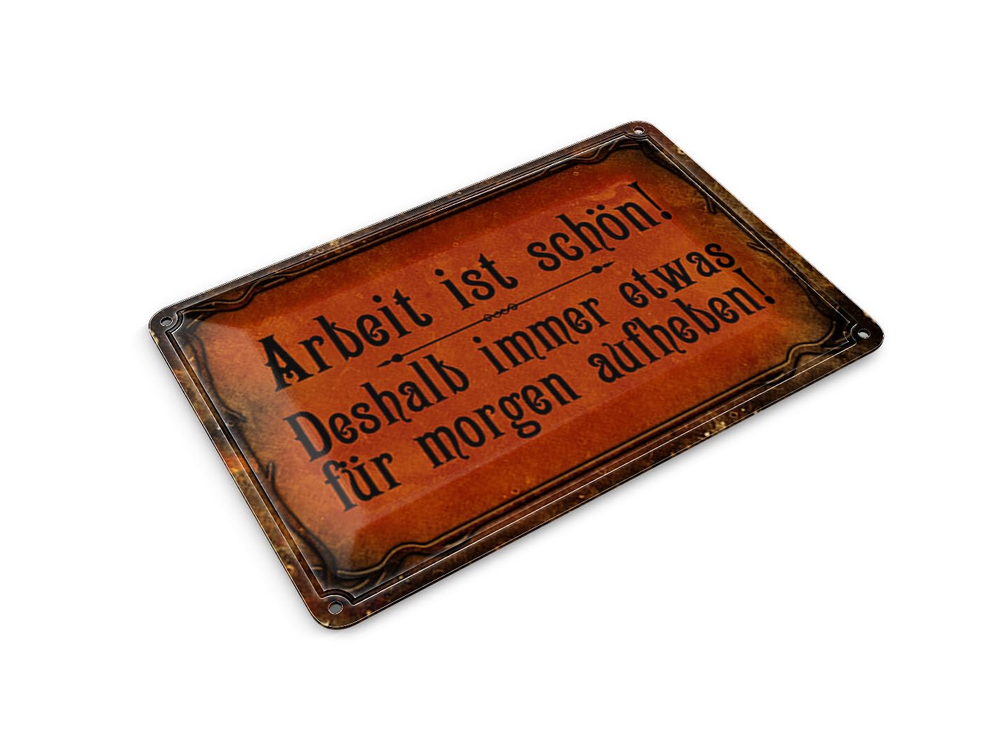 Femer Tin Postcard with Saying 14 x 10 cm Arbeit ist schön deshalb immer Decorative Sign