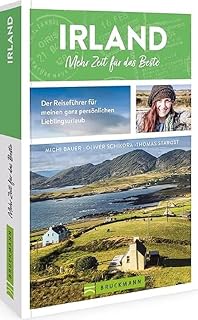 Bruckmann Reiseführer – Irland – mehr Zeit für das Beste: Der Reiseführer für meine perfekte Irland Reise.