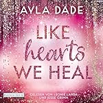 Like Hearts We Heal (German Edition)