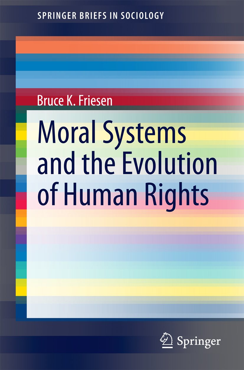 Moral Systems and the Evolution of Human Rights (SpringerBriefs in Sociology)