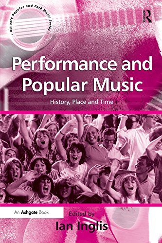 Performance and Popular Music: History, Place and Time (ISSN)