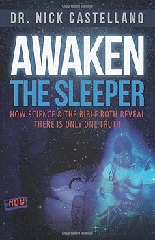 Paperback Awaken the Sleeper: How Science & the Bible Both Reveal There is Only One Truth Book