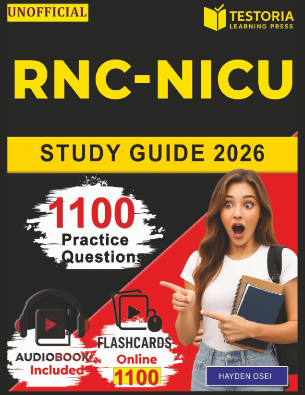 Unofficial RNC NICU Study Guide 2026: 1100 Practice Questions with Detailed Rationales for Neonatal Intensive Care Exam Prep