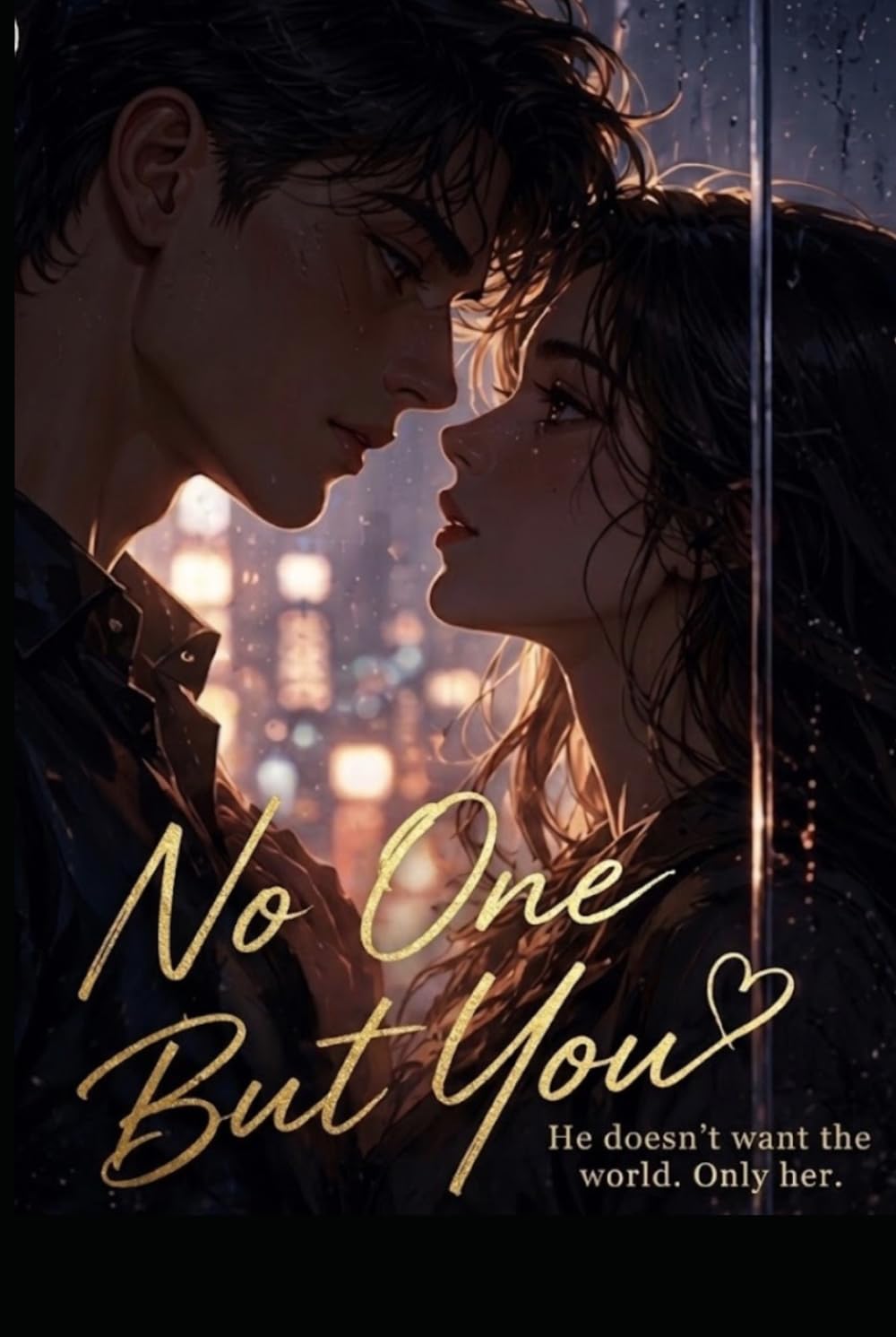 No One But You: He doesn’t want the world. Only her. (The Soulbound Chronicles series)