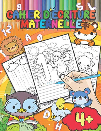 Cahier d'Écriture Maternelle: Cahier d'actvities avec des animaux, Apprenons a tracer lignes formes et les lettres, Livre de Coloriage pour enfants (French Edition)