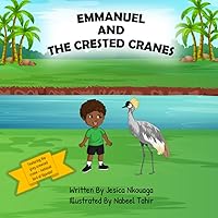 Vista 1 de Emmanuel and the Crested Cranes (Emmanuel in Uganda Books)
