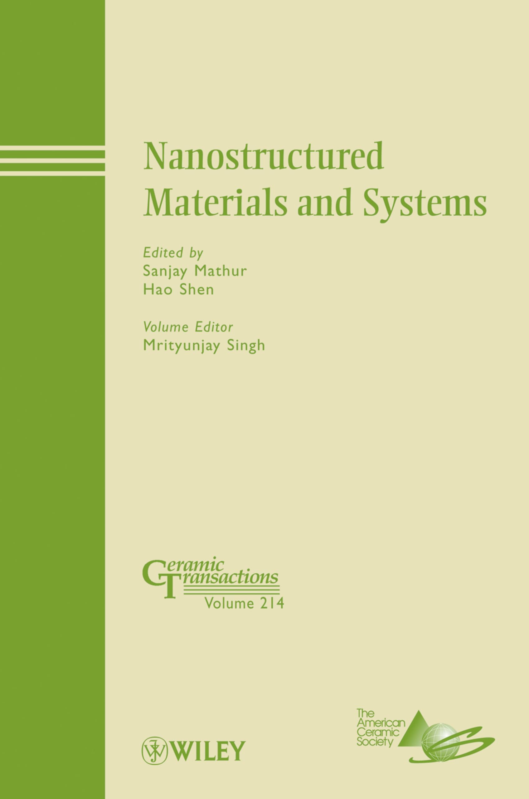 Nanostructured Materials and Systems: A Collection of Papers Presented at the 8th Pacific Rim Conference on Ceramic and Glass Technology, May 31-June ... Columbia: 214 (Ceramic Transactions Series) Hardcover – 20 July 2010