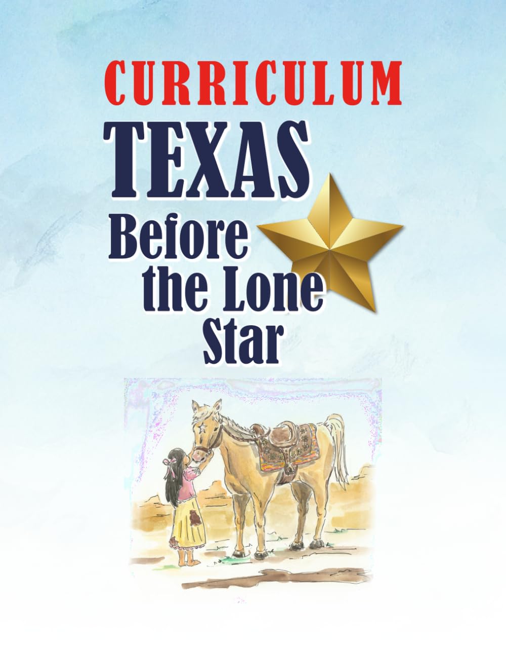 Curriculum Texas Before the Lone Star