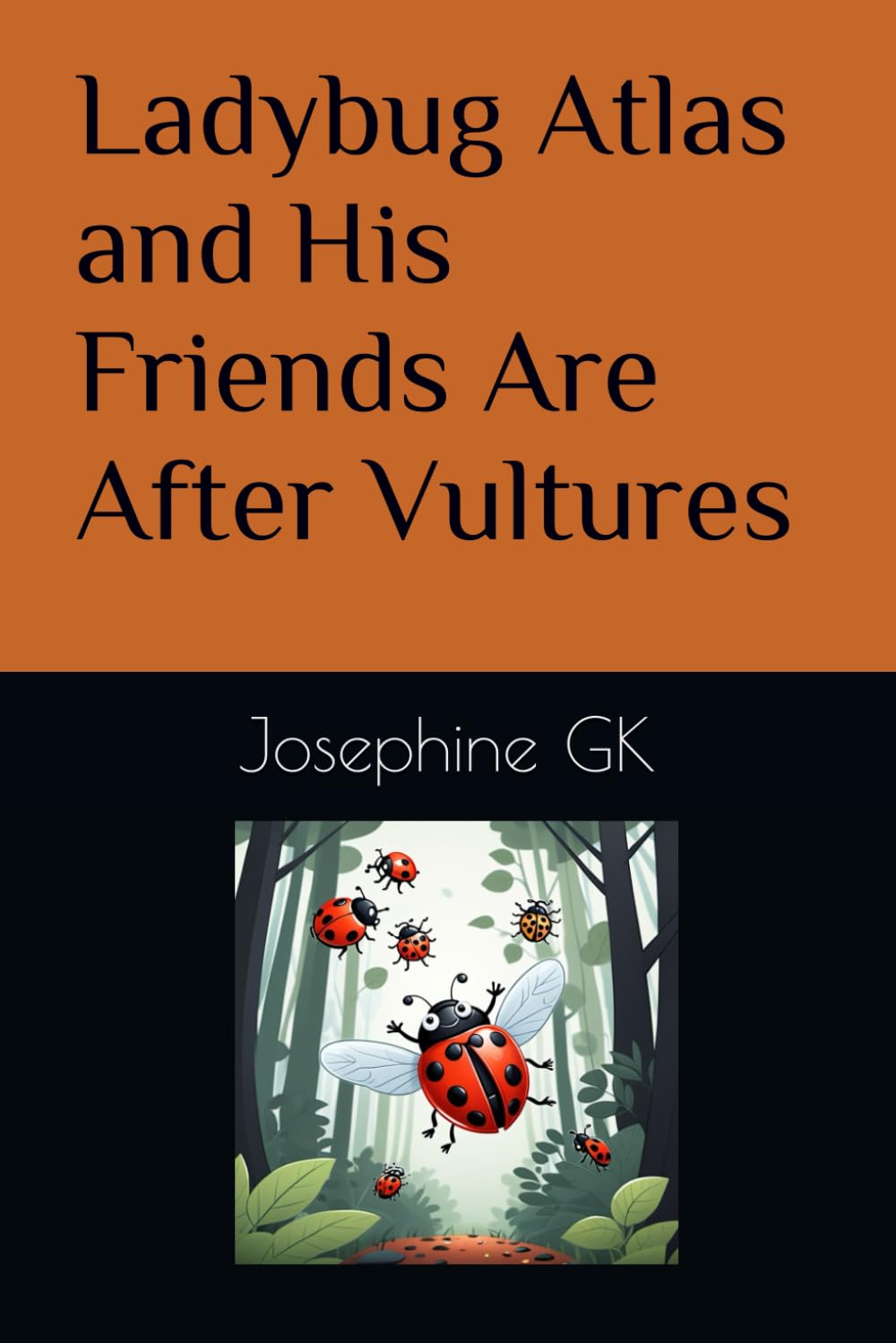 Ladybug Atlas and His Friends Are After Vultures: 1
