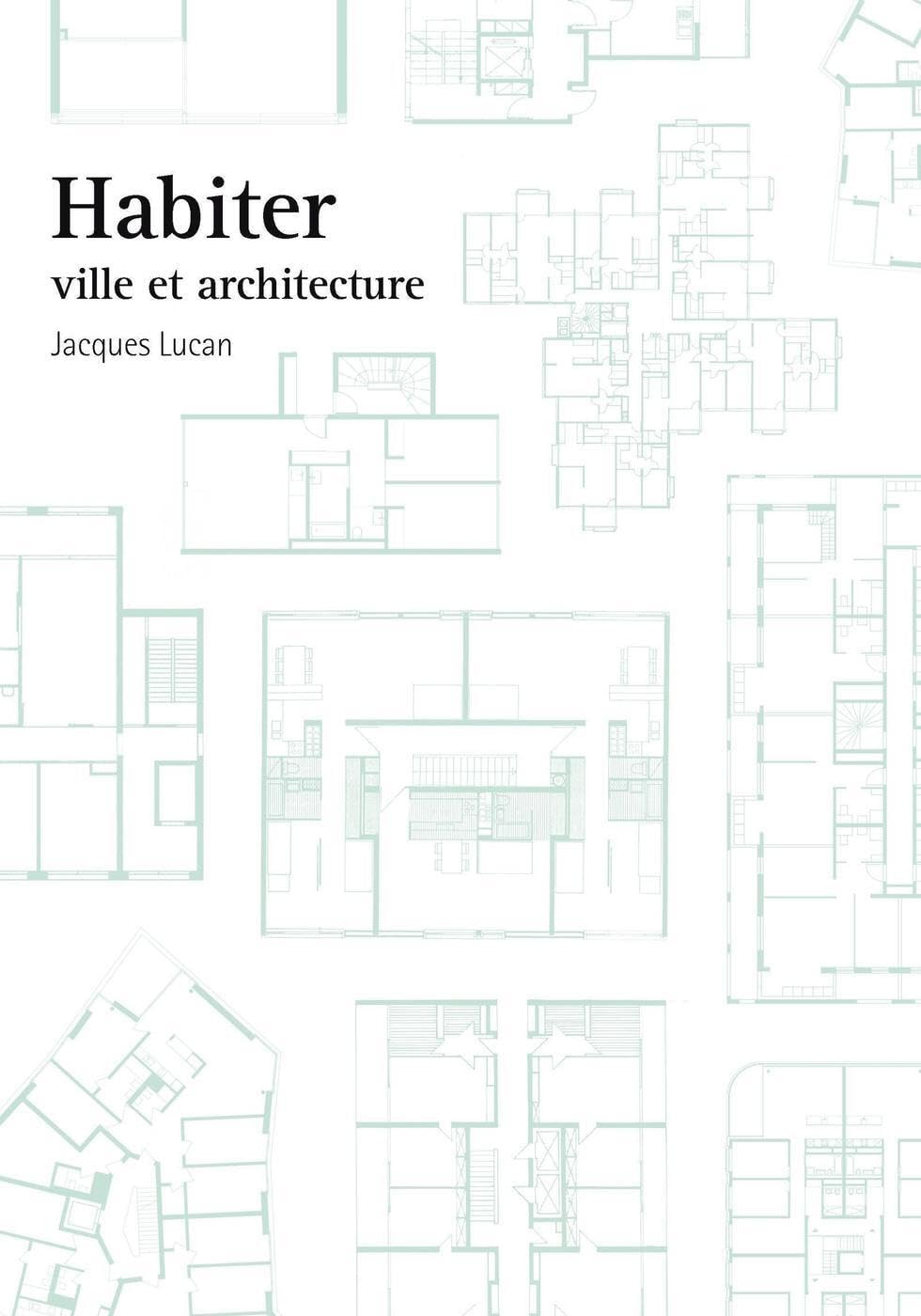 Habiter le tissu urbain : livre sur l'architecture de la ville