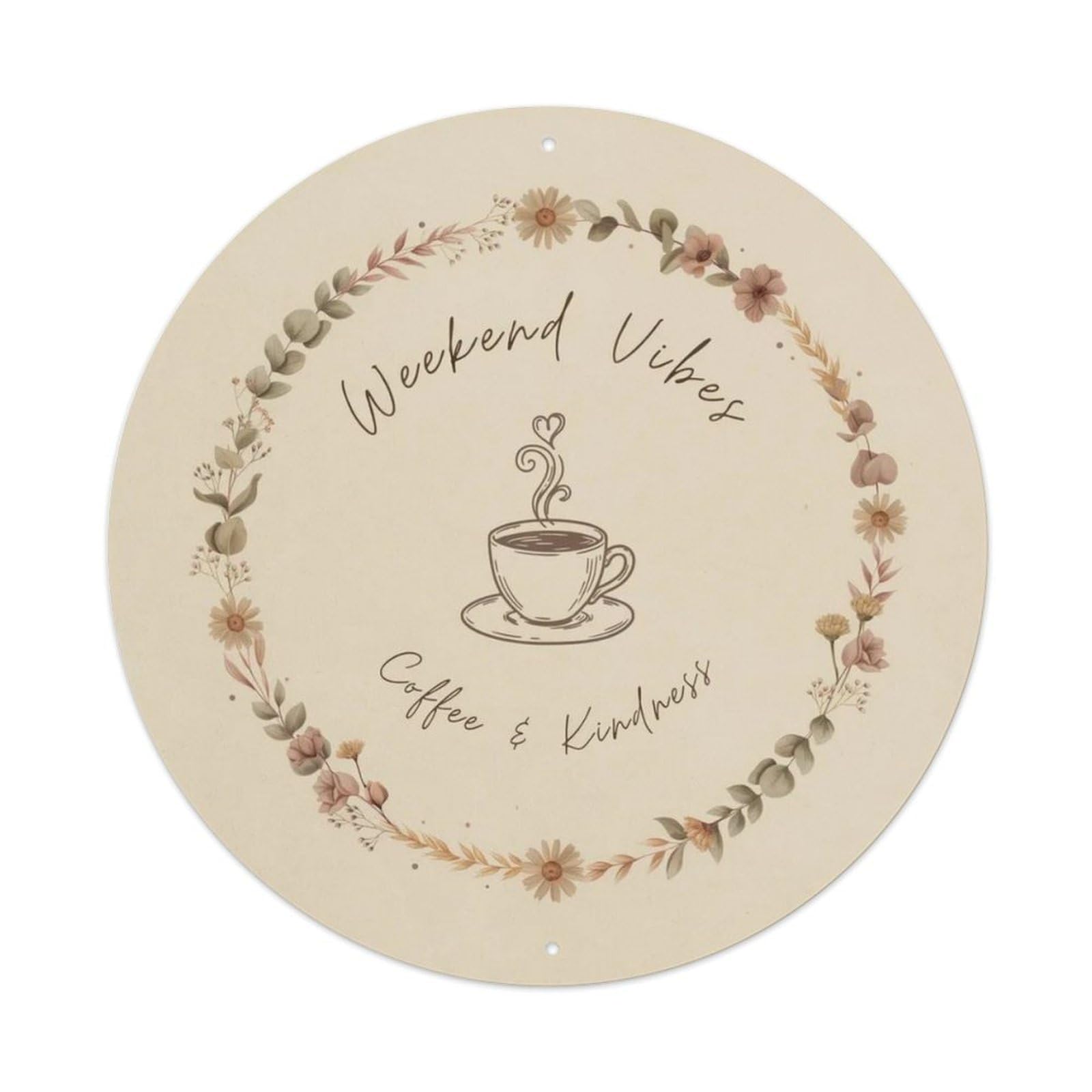 Weekend Vibes Coffee Metal Tin Sign Plaque