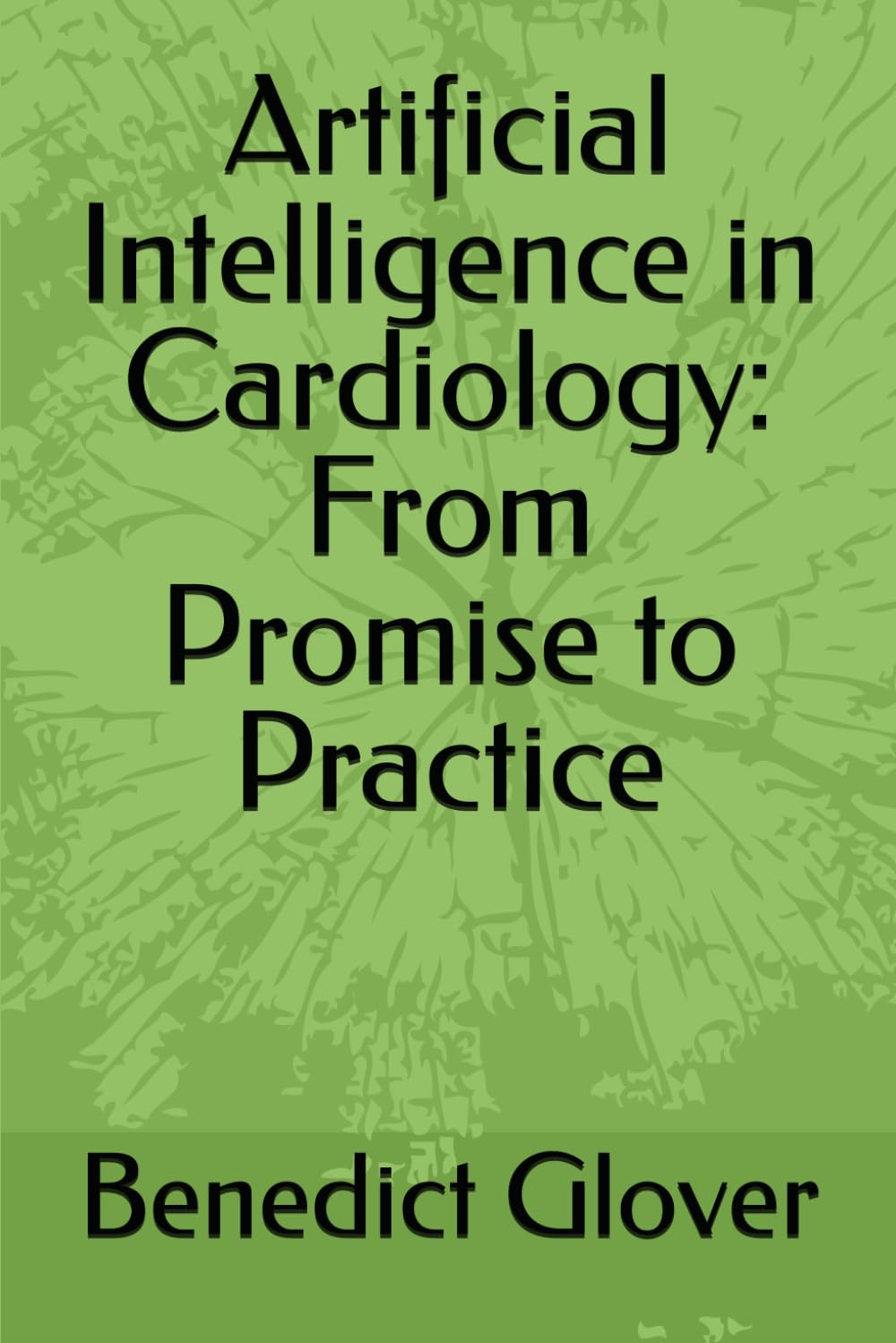 Artificial Intelligence in Cardiology: From Promise to Practice
