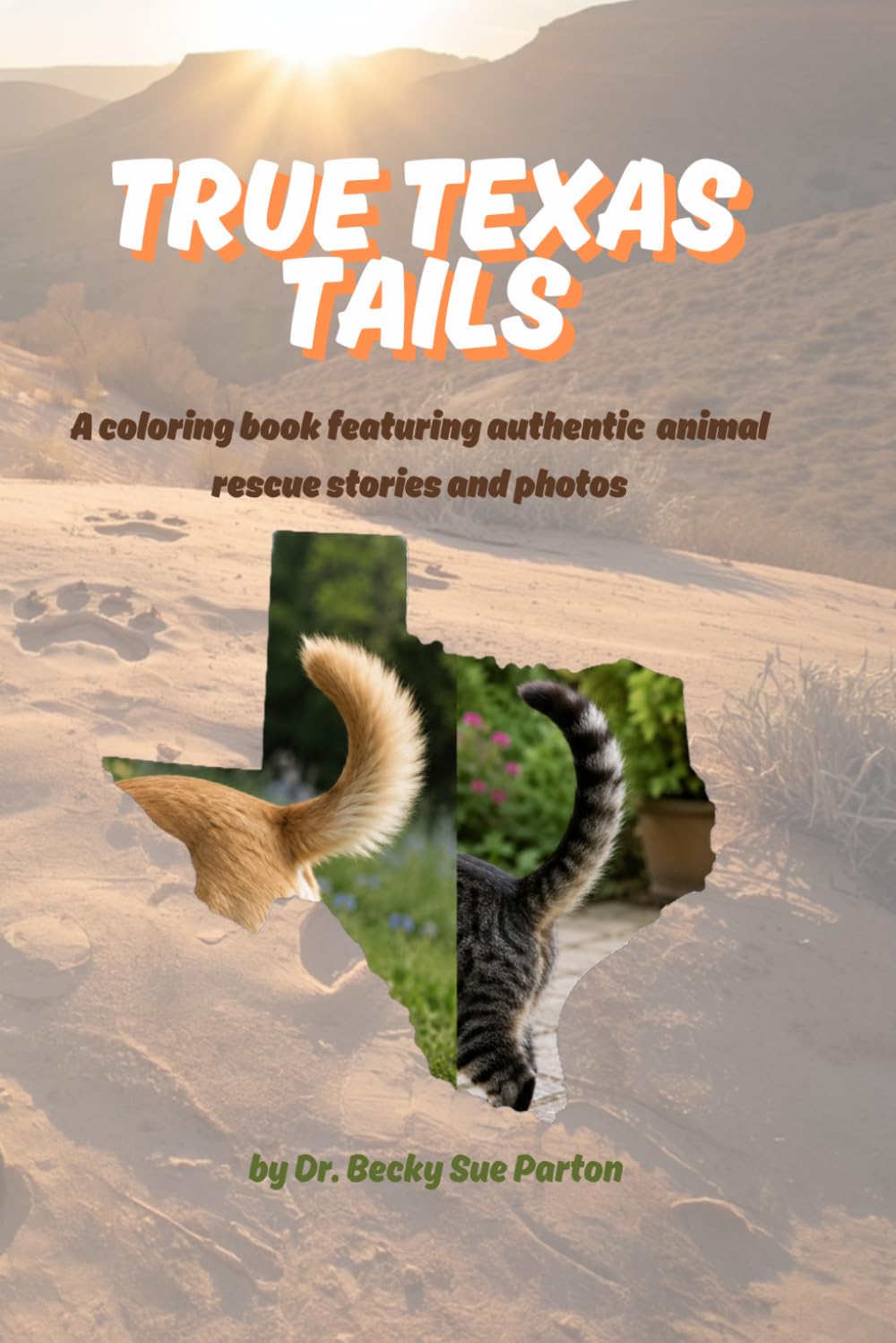 True Texas Tails: A coloring book featuring authentic animal rescue stories and photos