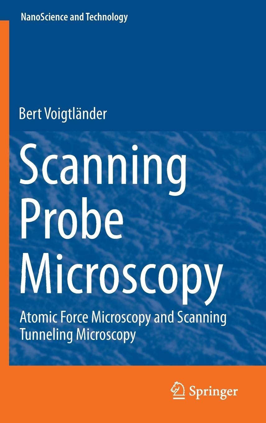 Buy Scanning Probe Microscopy Atomic Force Microscopy and Scanning