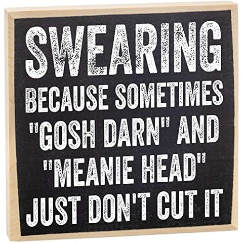 Swearing, Because Sometimes - Rustic Wooden Sign Decor - Wall Art - Little Signs with Sayings - Funny Home Decor and Must Haves, Great Gift for Family and Friends Cover