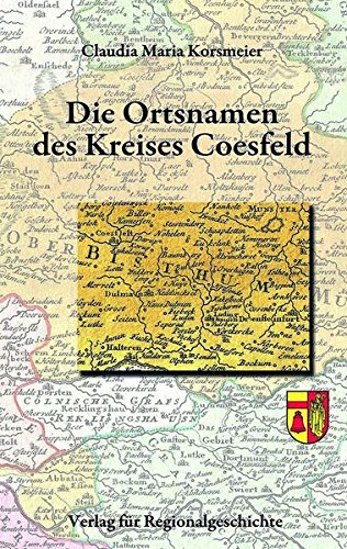 Preisvergleich Produktbild Die Ortsnamen des Kreises Coesfeld (Westfälisches Ortsnamenbuch)