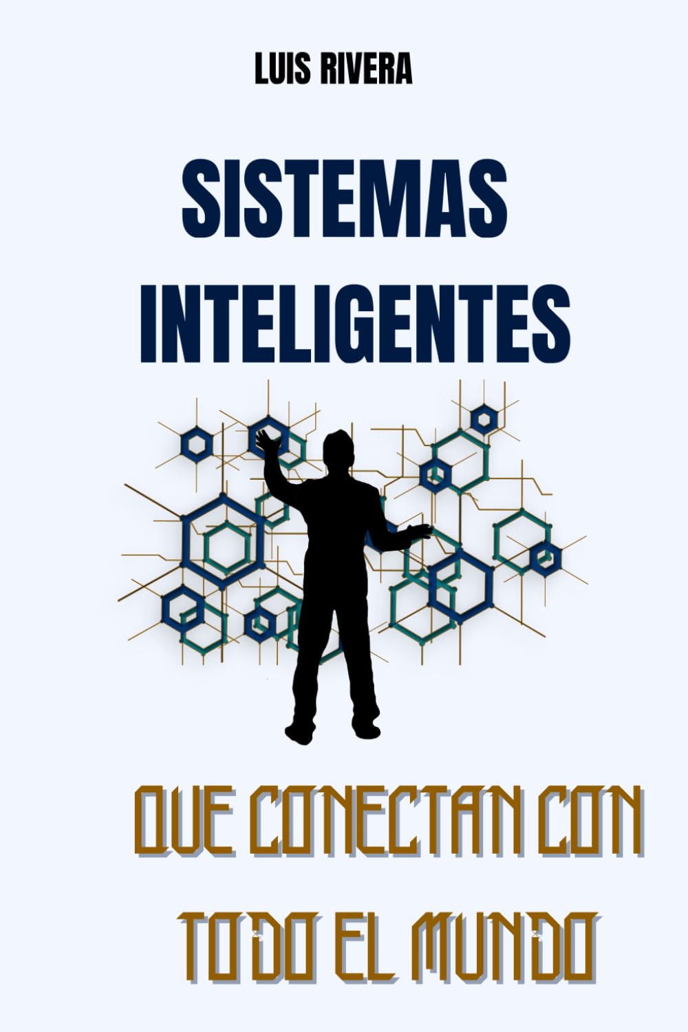 Sistemas Inteligentes que conecta con todo el mundo