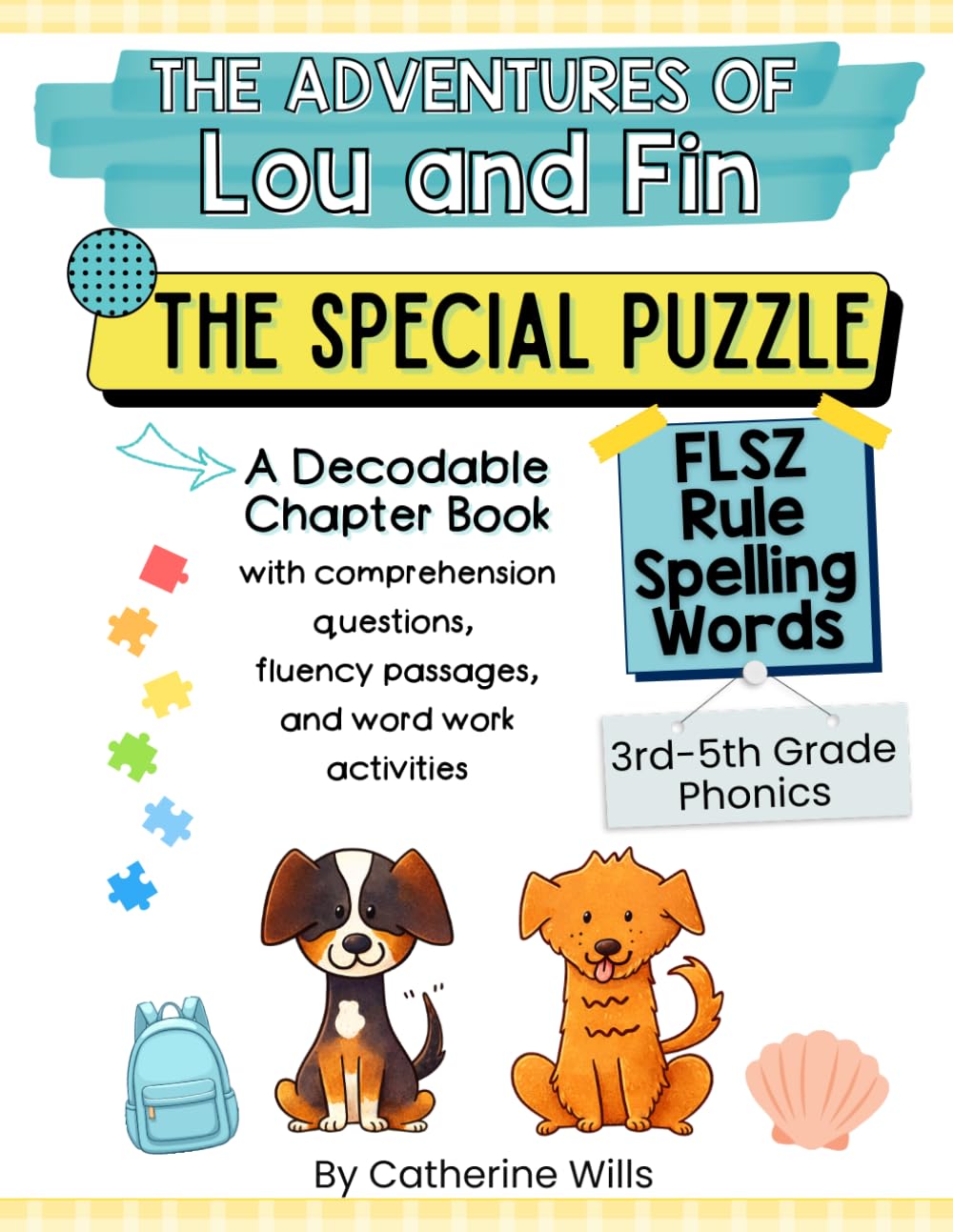 The Adventures of Lou and Fin: The Special Puzzle - Phonics Chapter Book: FLSZ Floss Rule Workbook and Decodable Reading Book for Kids and Older Students 3rd-5th Grade