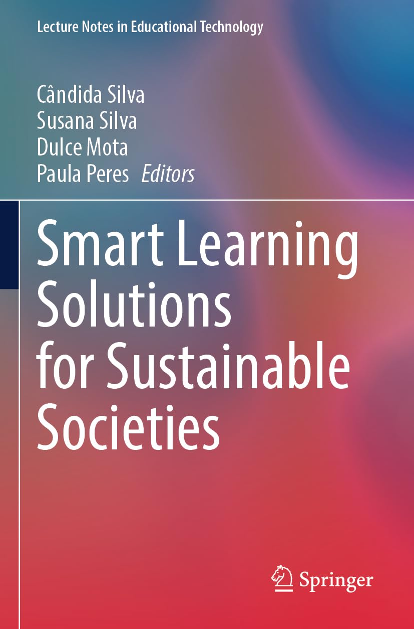 Smart Learning Solutions for Sustainable Societies (Lecture Notes in Educational Technology)