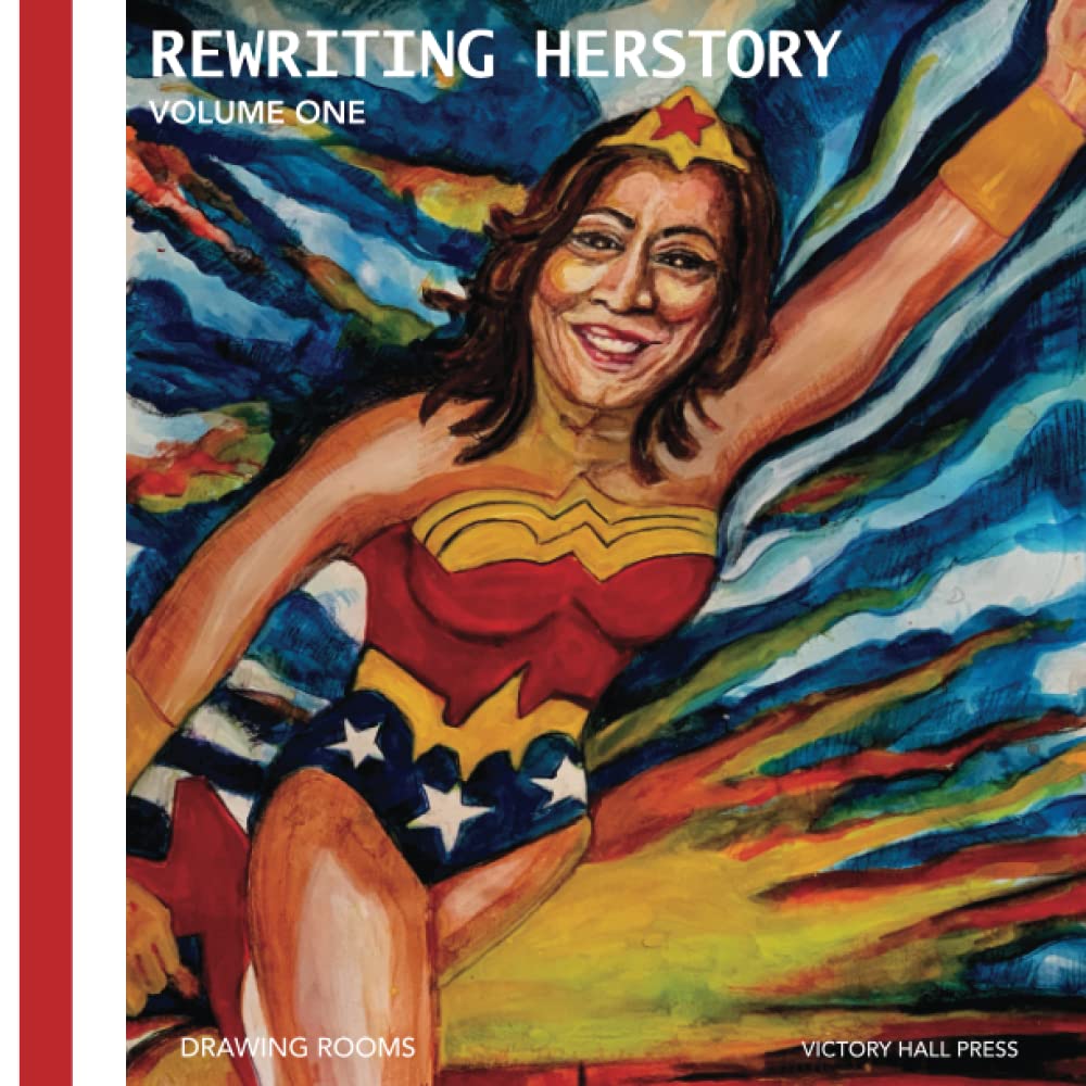 Rewriting Herstory Volume One le livre inspirant pour célébrer les femmes