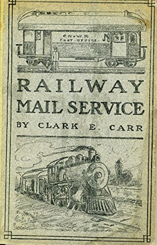Railway Mail Service: Its Origin and Development [Unknown] B001NH2034 Book Cover