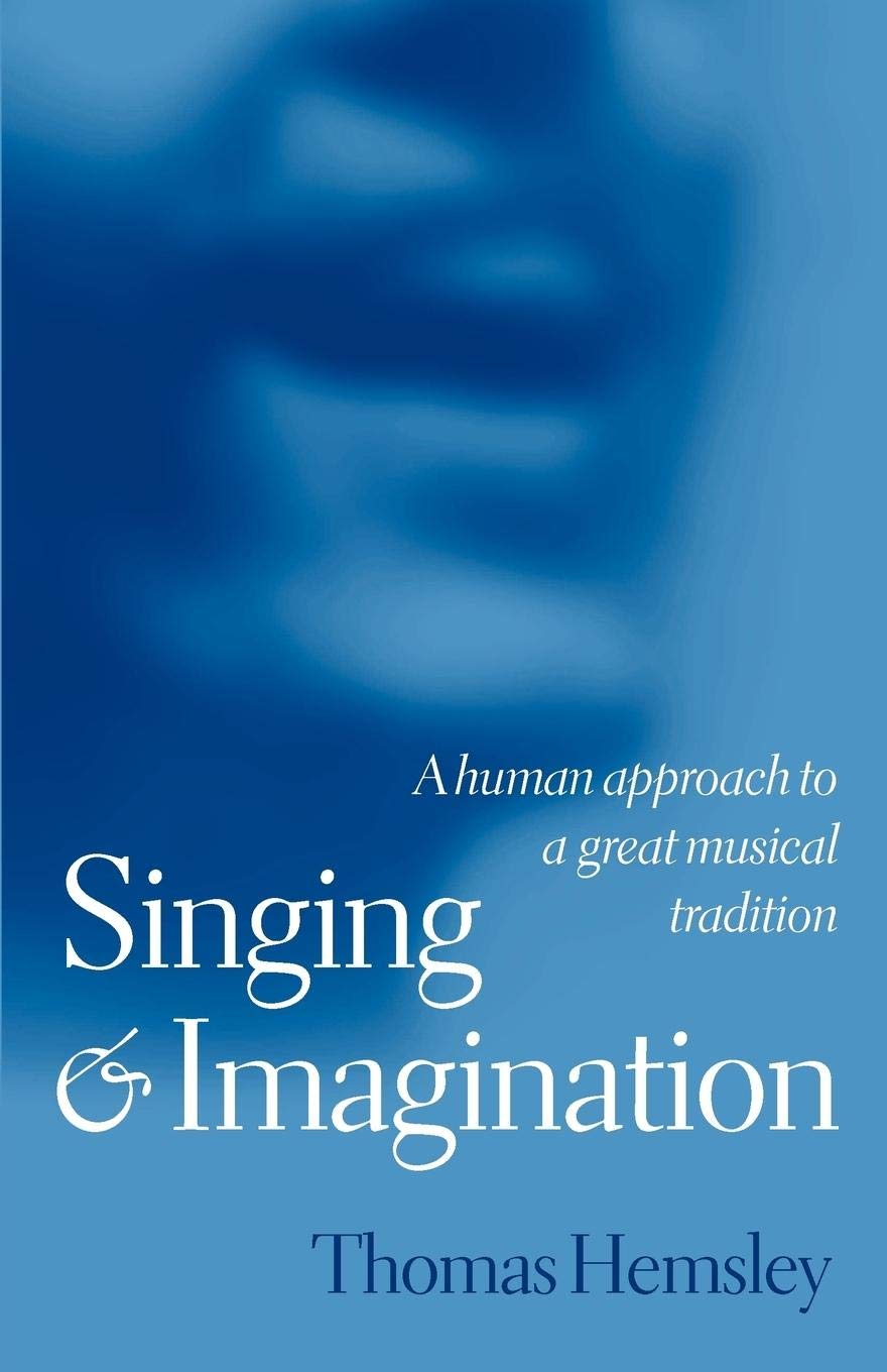 Singing and Imagination: A Human Approach to a Great Musical Tradition