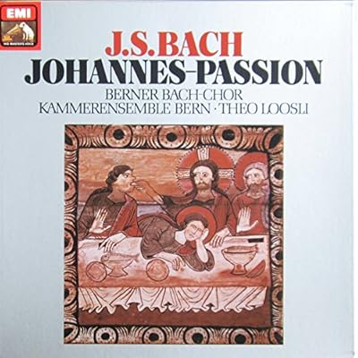 Bach: JOHANNES-PASSION (Die vollst&auml;ndige Fassung und die erg&auml;nzend in der zweiten Fassung