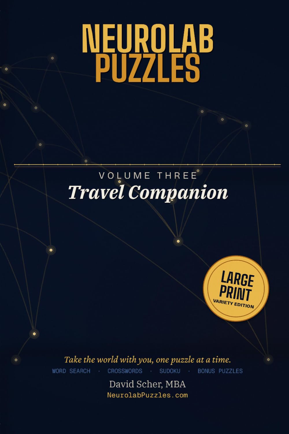 Neurolab Puzzles, Volume Three: Travel Companion: Large Print Word Search, Crosswords, Sudoku & Bonus Puzzles for World Travelers