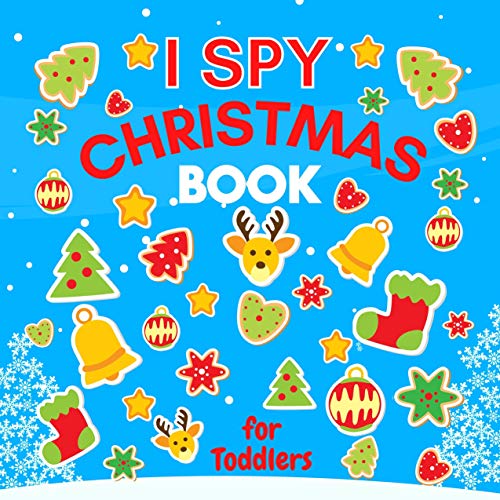 I Spy Christmas for Toddlers: A Fun Guessing Game with Cute Pictures