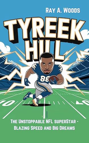 TYREEK HILL: The Unstoppable NFL SuperStar - Blazing Speed and Big Dreams