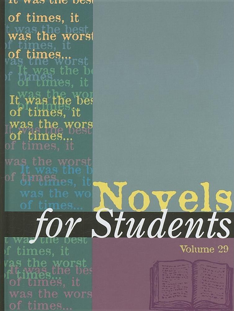Novels for Students: Presenting Analysis, Context and Criticism on Commonly Studied Novels (Novels for Students, 29)