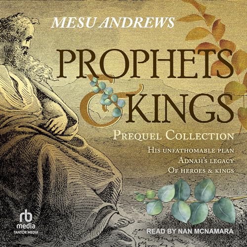 Prophets &amp;amp; Kings by Mesu Andrews episode artwork