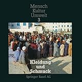  Kleidung und Schmuck (Mensch - Kultur - Umwelt, 3, Band 3)