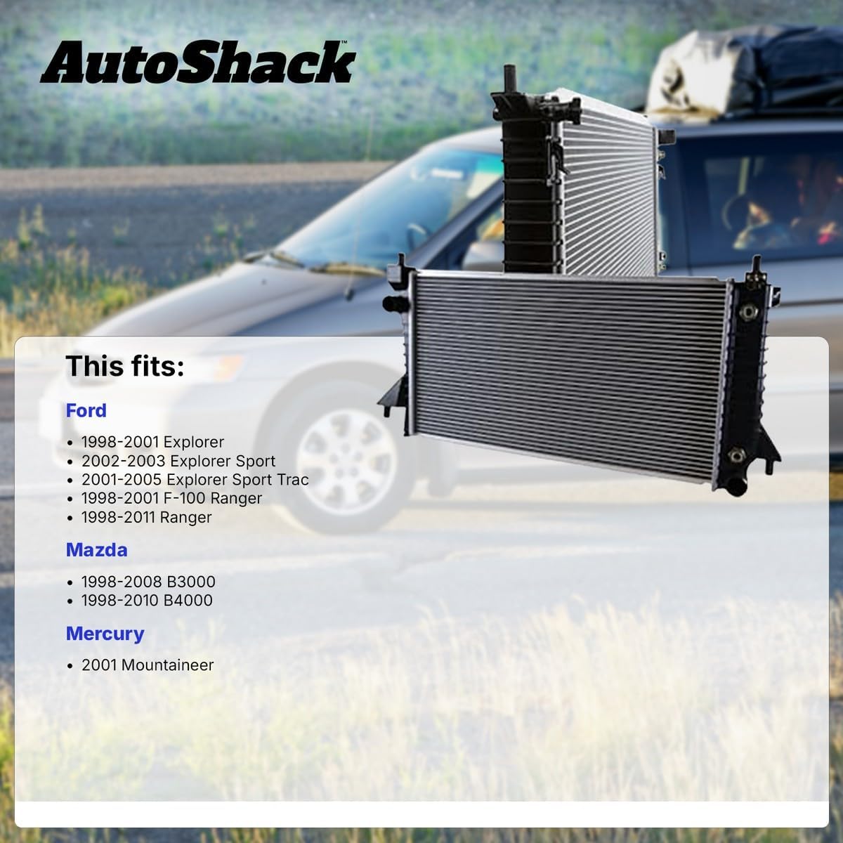 AutoShack Radiator Replacement for 1998-2011 Ford Ranger 1998-2010 Mazda B4000 1998-2008 Mazda B3000 1998-2001 Ford Explorer 2001 Mercury Mountaineer 1-PC