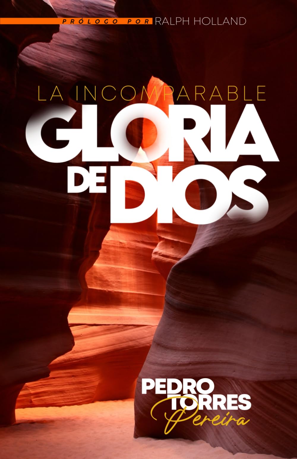 LA INCOMPARABLE GLORIA DE DIOS