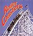 Roller Coasters (Enthusiast Color Series)