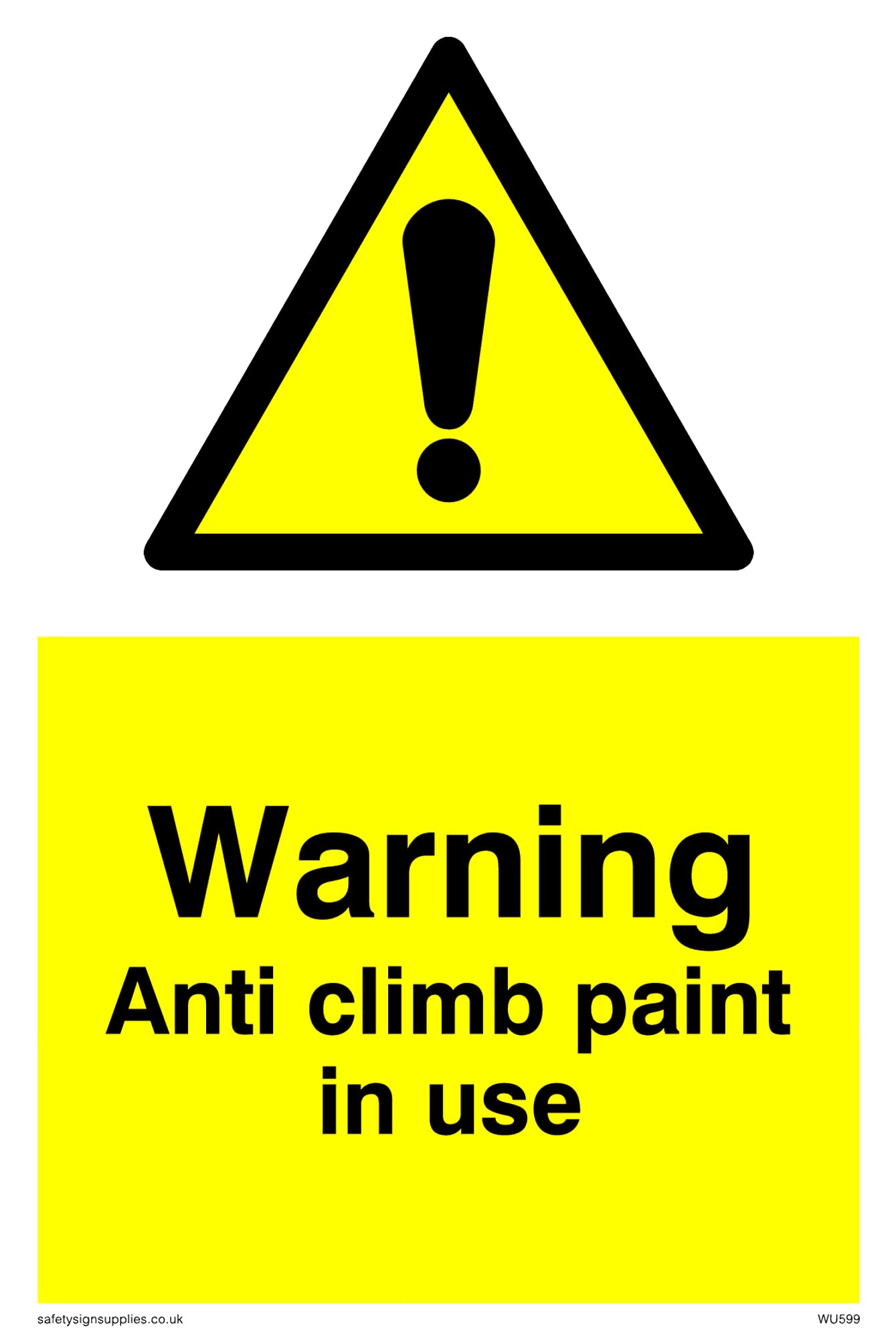 Pack of five - Warning Anti Climb Paint In Use Sign - 100x150mm - A6P