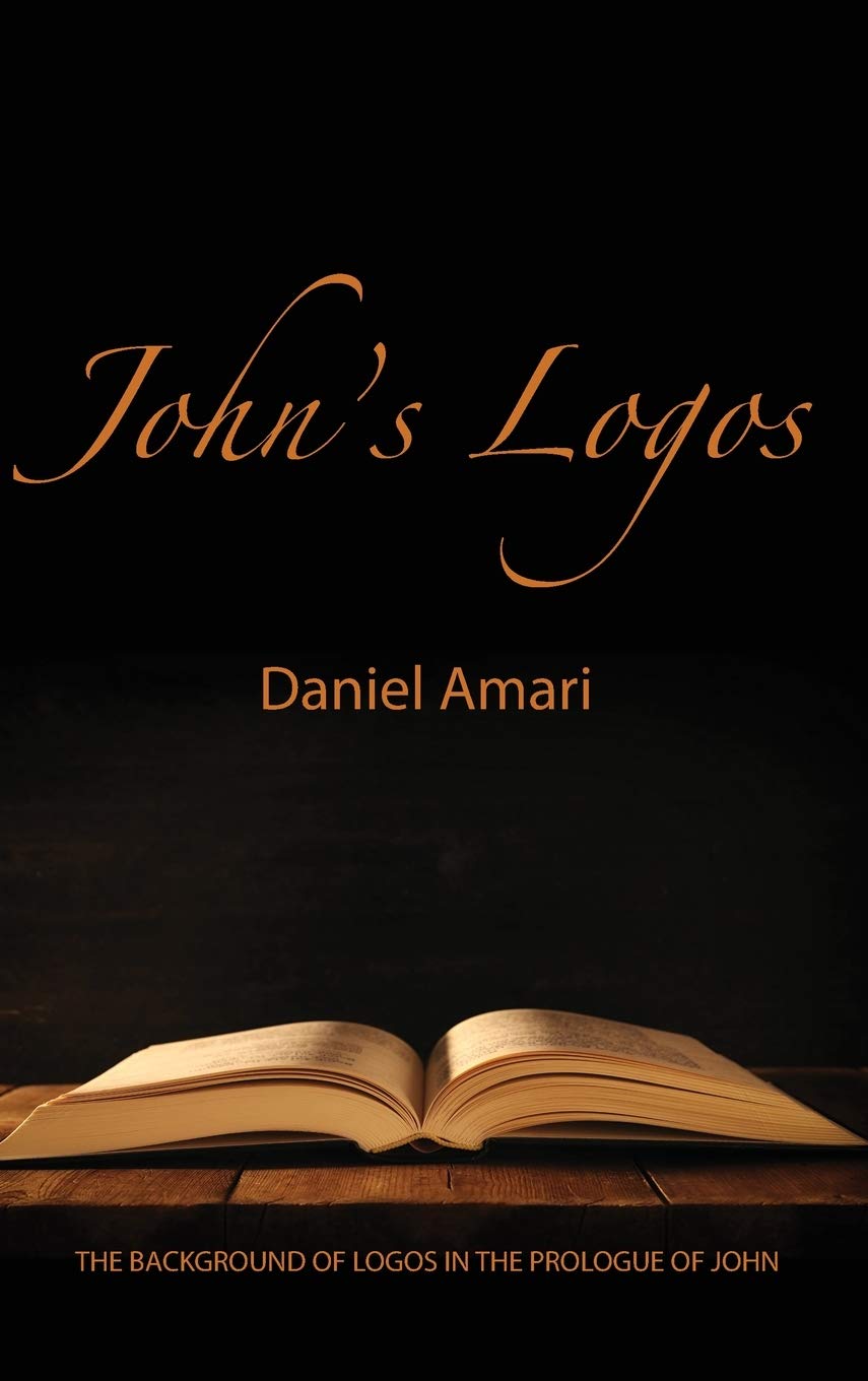 John's Logos: The Background of Logos in the Prologue of John