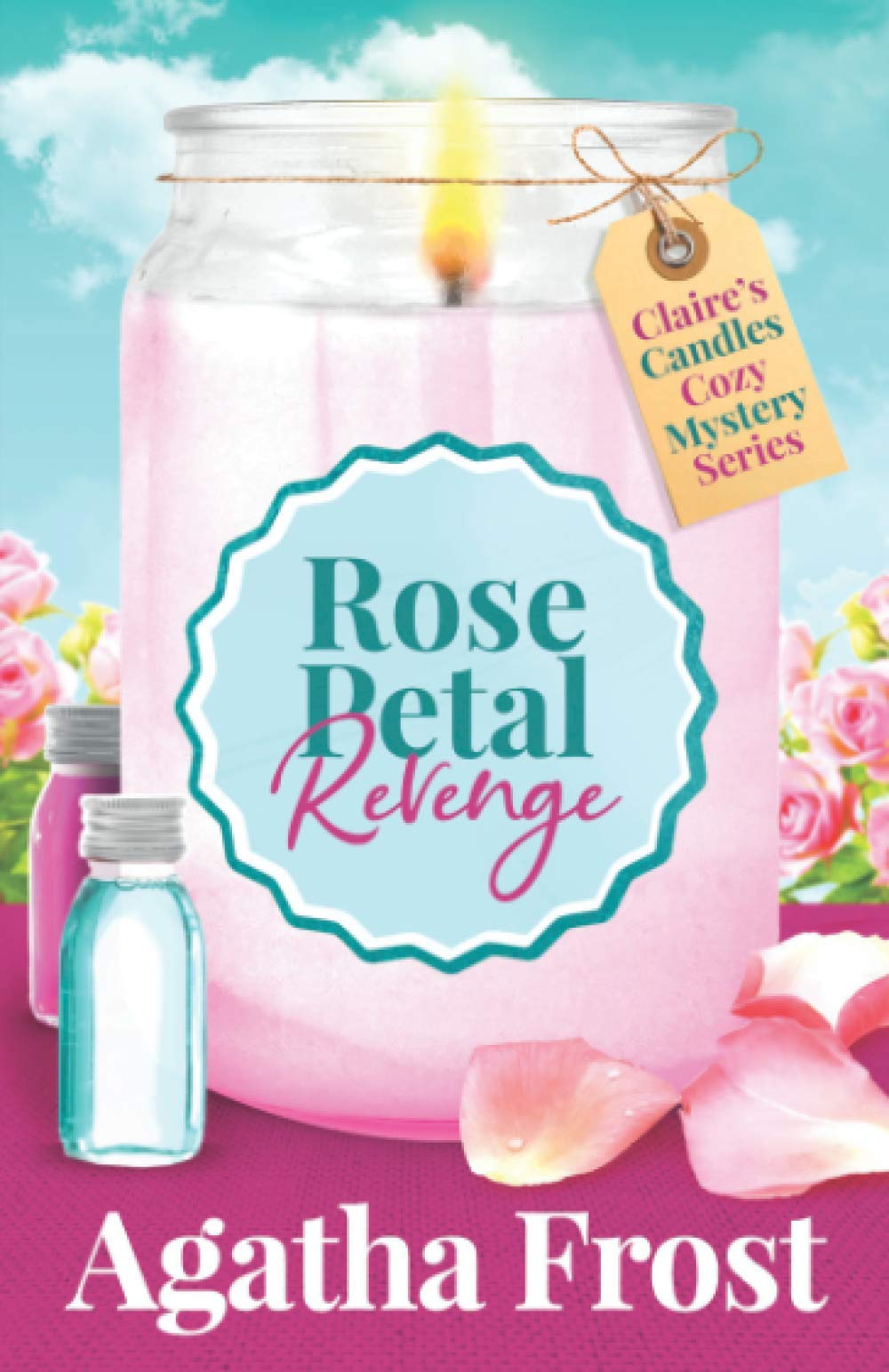 Rose Petal Revenge (Claire's Candles Cozy Mystery)