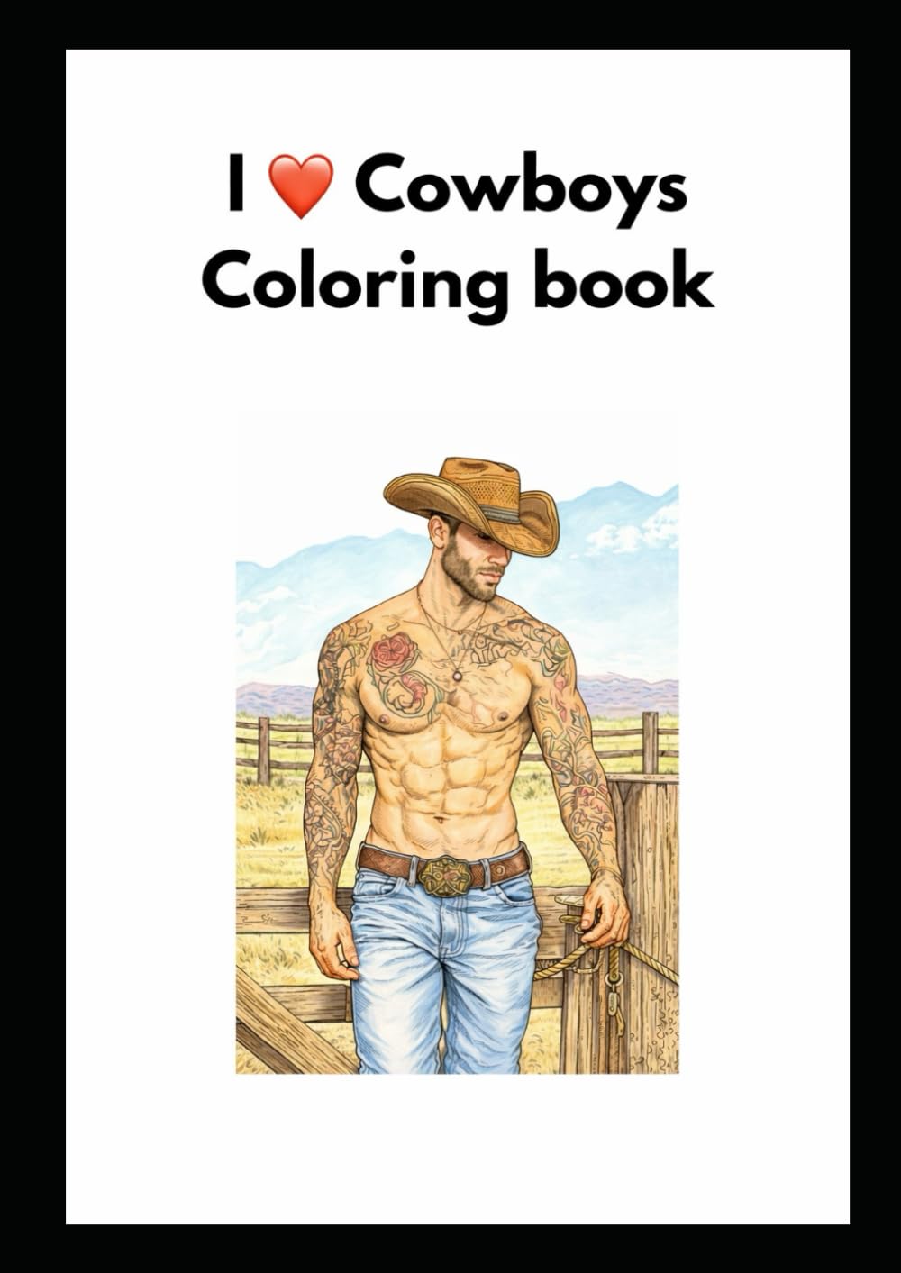 I Love Cowboys Adult Coloring Book