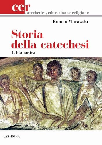 Storia della catechesi. Età antica (Vol. 1)