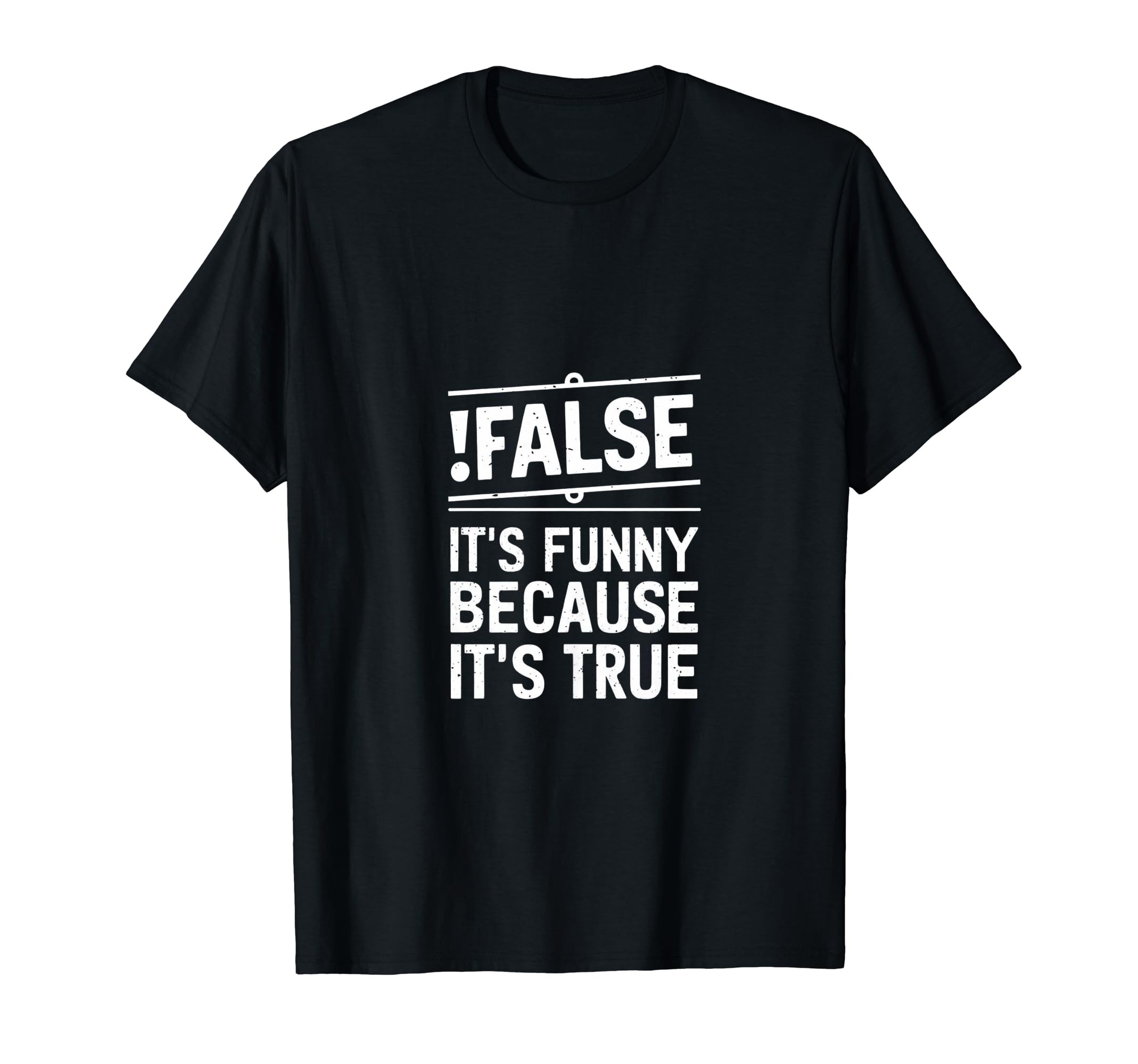 Funny Computer Science Coding ShirtsFunny False Programming Coding T-shirt for Programmers T-Shirt