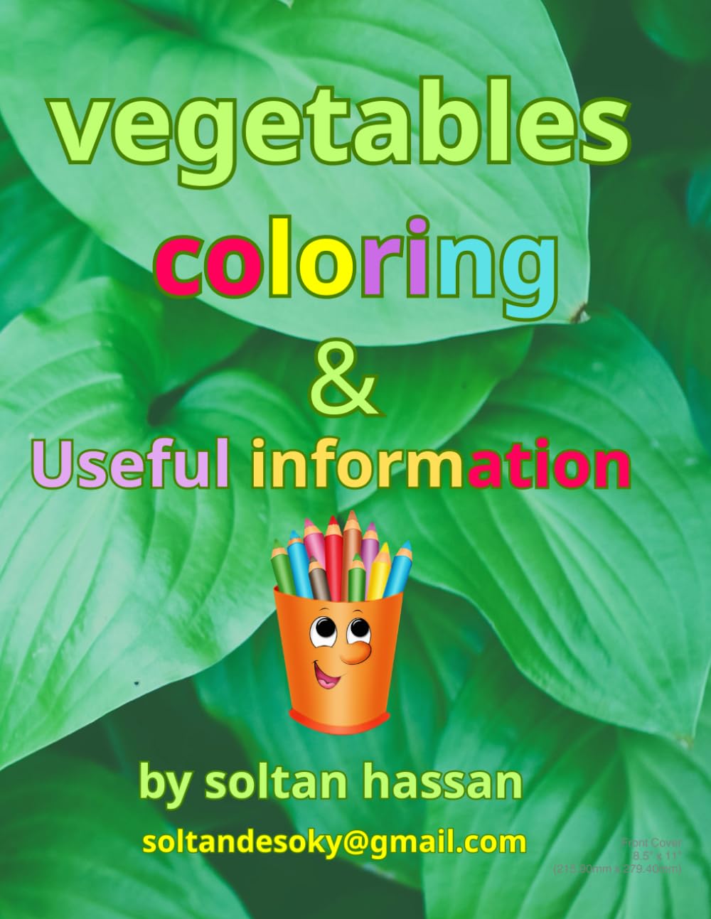 Vegetable Coloring & Learning Book for Kids: Fun Coloring Pages with Simple Facts About Vegetables for Children Ages 2–10