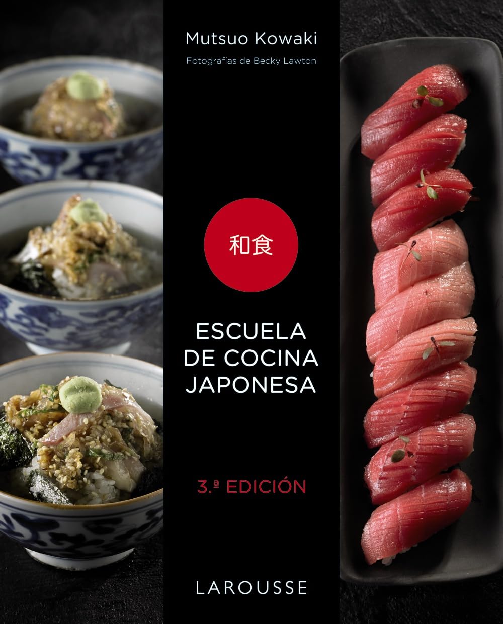 Escuela de cocina japonesa (LAROUSSE - Libros Ilustrados/ Prácticos - Gastronomía)