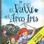 Ana, El Valle Del Arco Iris (Narración en Castellano): Ana, La De Tejas Verdes, Libro 7