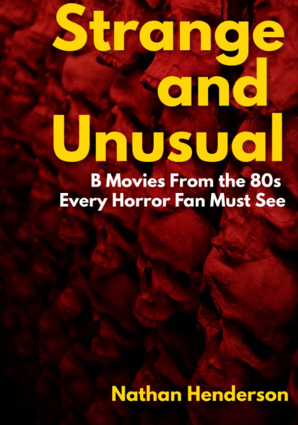 Strange and Unusual:: B Movies From the 80s Every Horror Fan Must See