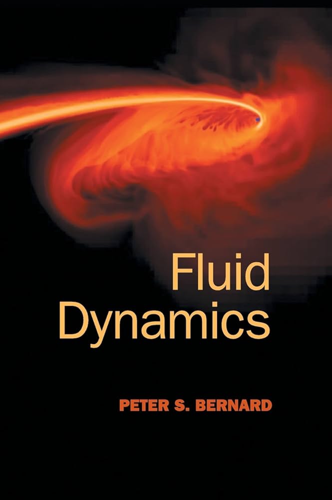 Fluid Dynamics: Bernard, Peter S.: 9781107071575: Amazon.com