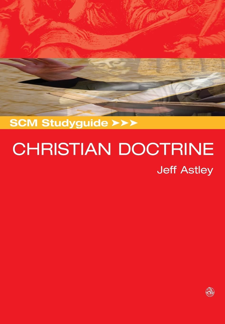SCM Studyguide by Jeff Astley PAPERBACK 9780334043249