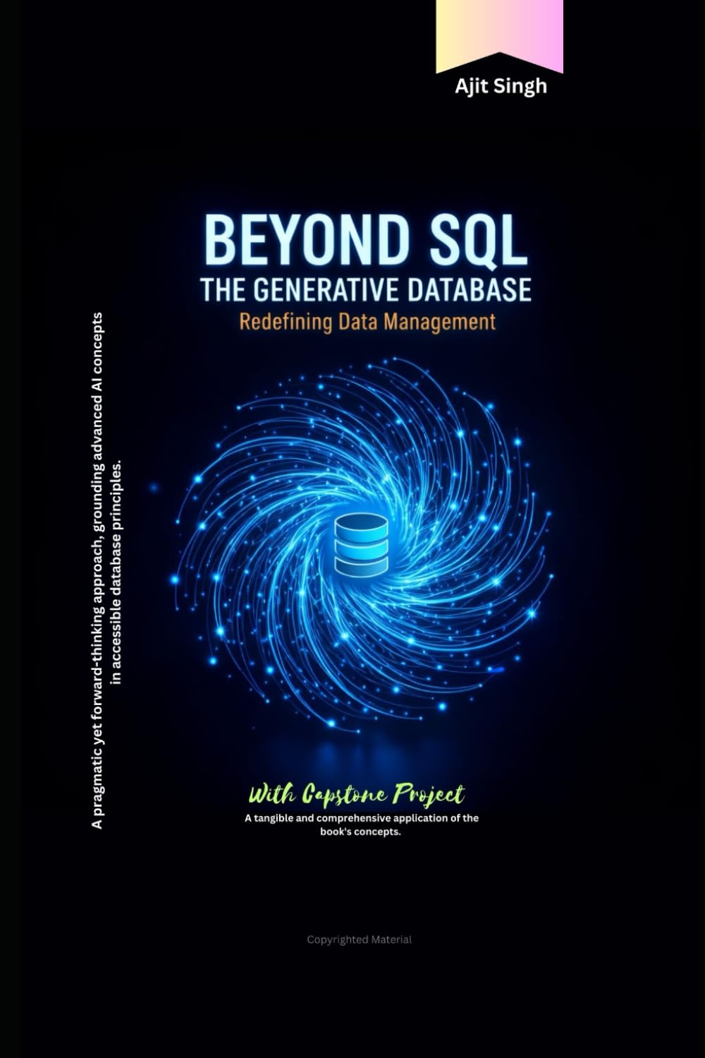 Beyond SQL: The Generative Database